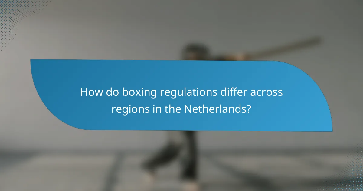 How do boxing regulations differ across regions in the Netherlands?