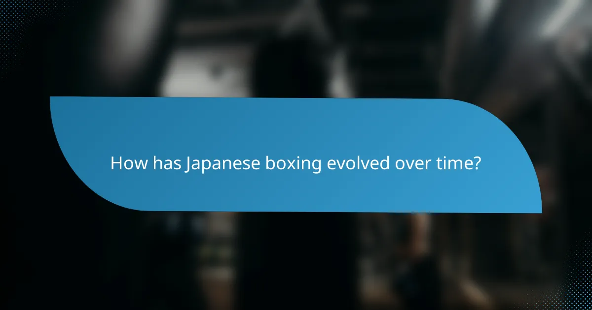How has Japanese boxing evolved over time?