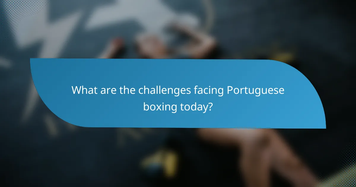 What are the challenges facing Portuguese boxing today?
