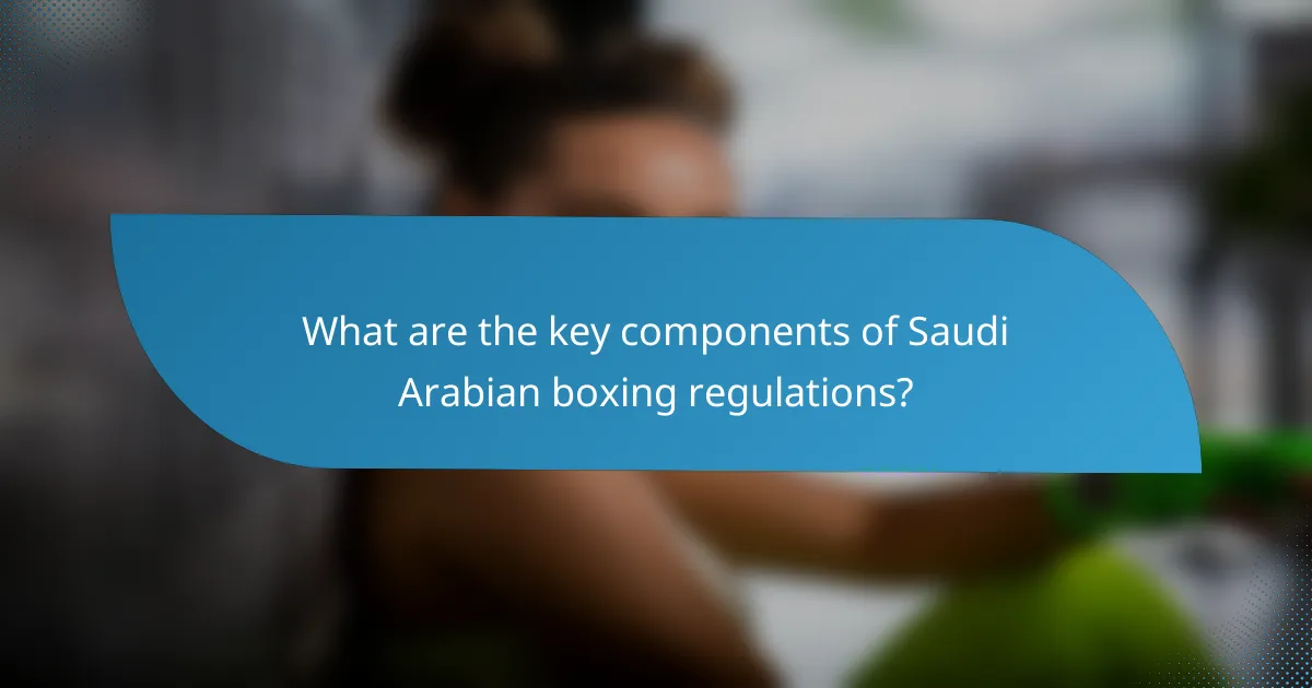 What are the key components of Saudi Arabian boxing regulations?