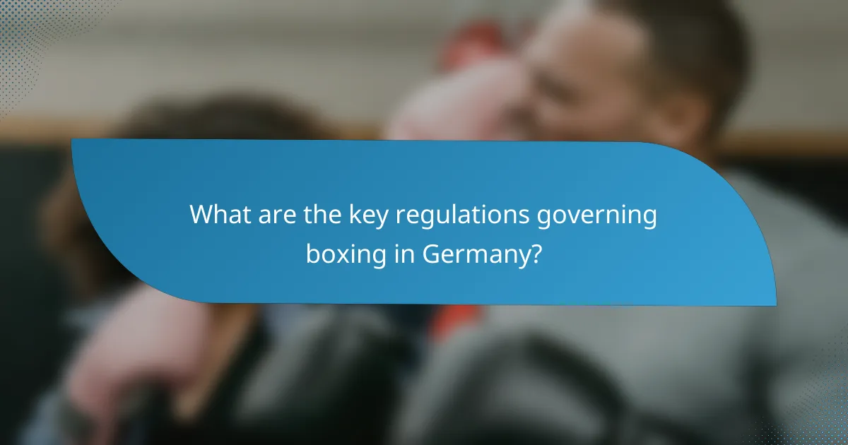 What are the key regulations governing boxing in Germany?
