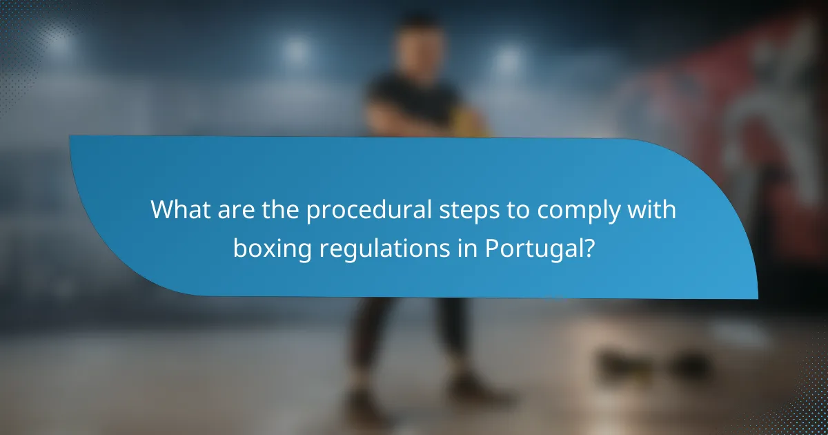 What are the procedural steps to comply with boxing regulations in Portugal?